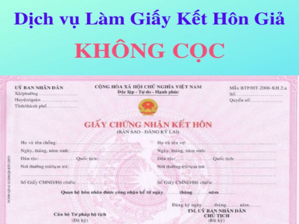 Làm Giấy Đăng Ký Kết Hôn Giả Không Cần Sổ Hộ Khẩu