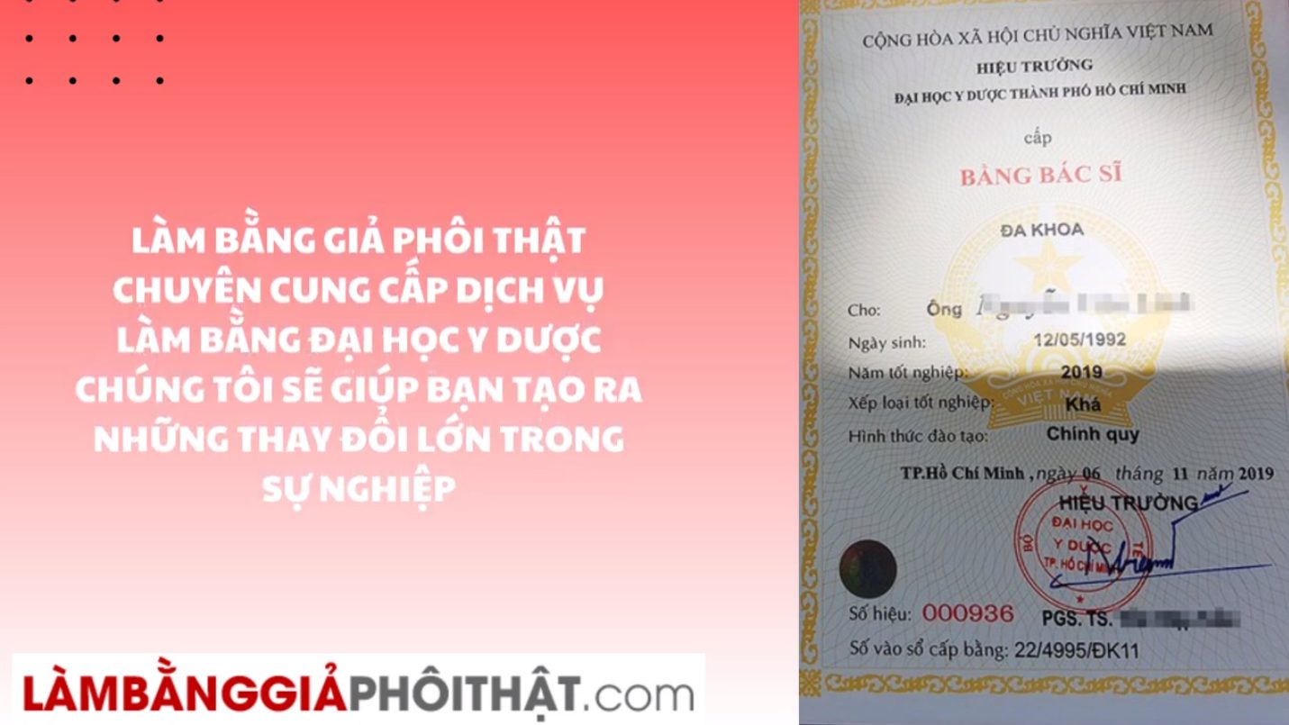 Làm Bằng Đại Học Y Dược Chất Lượng Cao Tại Làm Bằng Giả Phôi Thật